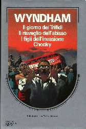 copertina di Il giorno dei trifidi
Il risveglio dell'abisso
I figli dell'invasione
Chocky