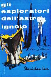 copertina di Gli esploratori dell'astro ignoto