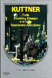 copertina di Furia
Il twonky, il tempo e la follia
Operazione Apocalisse