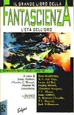 copertina di Il grande libro della fantascienza. L'età dell'oro. Romanzi brevi degli anni '40