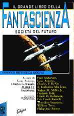 copertina di Il grande libro della fantascienza. Società del futuro. Romanzi brevi degli anni '50