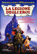 copertina di Fantasy Estate 1994. La legione degli eroi
Un romanzo di Karl Edward Wagner
e 10 racconti a cura di Lin Carter