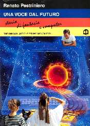 copertina di Una voce dal futuro
Storia di fantasia e computer
