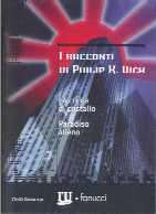 copertina di I racconti di Philip K. Dick
La cripta di cristallo
Paradiso alieno