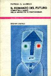copertina di Il romanzo del futuro. Computer e robot nella narrativa di fantascienza
