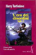 copertina di L'era dei disordini.
Vol. 1
Il trono rubato
L'ora della vendetta
