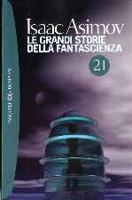 copertina di Le grandi storie della fantascienza 21