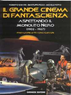 copertina di Il grande cinema di fantascienza. Aspettando il monolito nero (1902-1967)