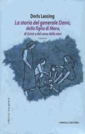 copertina di La storia del generale Dann, della figlia di Mara, di Griot e del cane delle nevi