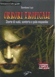 copertina di Orrori tropicali
Storie di vudú, santería e palo mayombe
