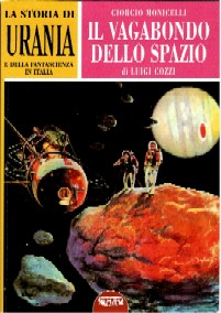 copertina di La storia di Urania e della fantascienza in Italia
Giorgio Monicelli il vagabomdo dello spazio