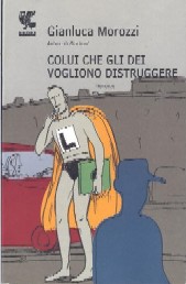 copertina di Colui che gli dei vogliono distruggere
