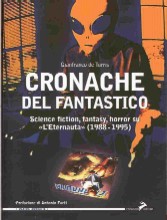 copertina di Cronache del fantastico. Science fiction, fantasy, horror su «L'Eternauta» (1988-1995)