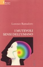copertina di I mutevoli sensi dell'Umano