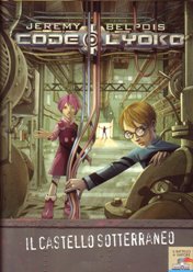 copertina di Code Lyoko. Il castello sotterraneo