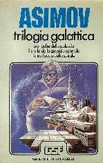 copertina di Trilogia Galattica
Cronache della galassia
Il crollo della galassia centrale
L'altra faccia della spirale