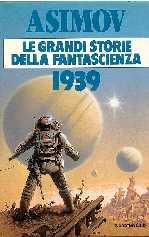 copertina di Le grandi storie della fantascienza
1939