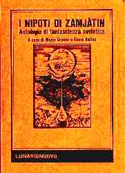 copertina di I nipoti di Zamjàtin.
Antologia di fantascienza sovietica