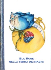 copertina di Blu Rose nella terra dei maghi