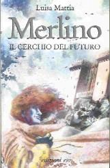 copertina di Merlino. Il cerchio del futuro