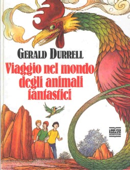 copertina di Viaggio nel mondo degli animali fantastici