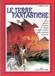 copertina di Le terre fantastiche
Orchi, streghe, gnomi, draghi ed altre creature in un Piemonte incantato