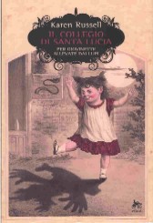 copertina di Il collegio di S. Lucia per giovinette allevate dai lupi