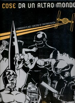 copertina di Cose da un altro mondo
I manifesti del cinema di fantascienza